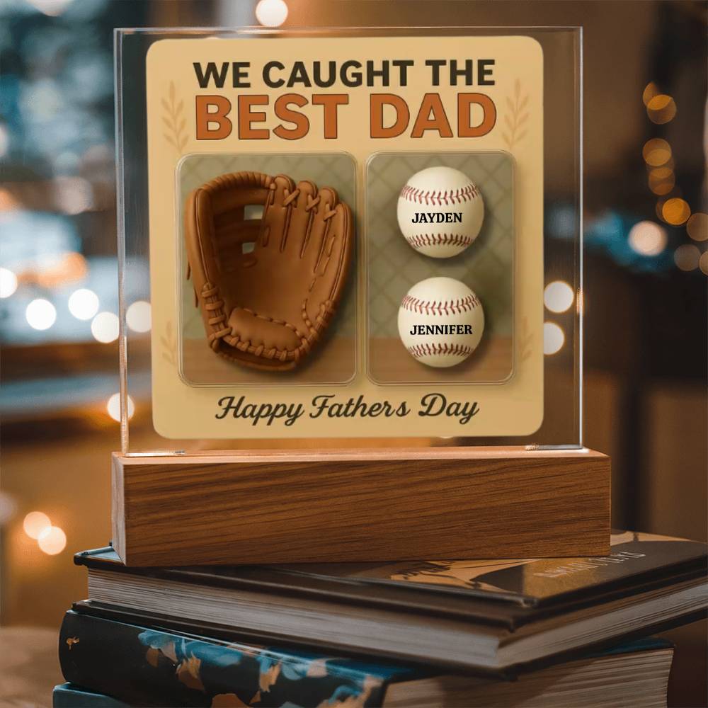 We Caught the Best Dad | Personalized Baseball Glove Acrylic Plaque