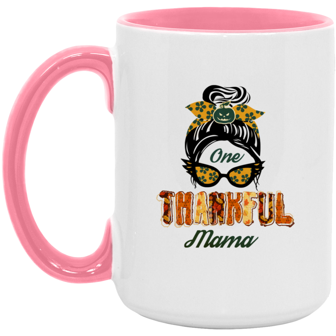 One Thankful Mama 11oz & 15 oz