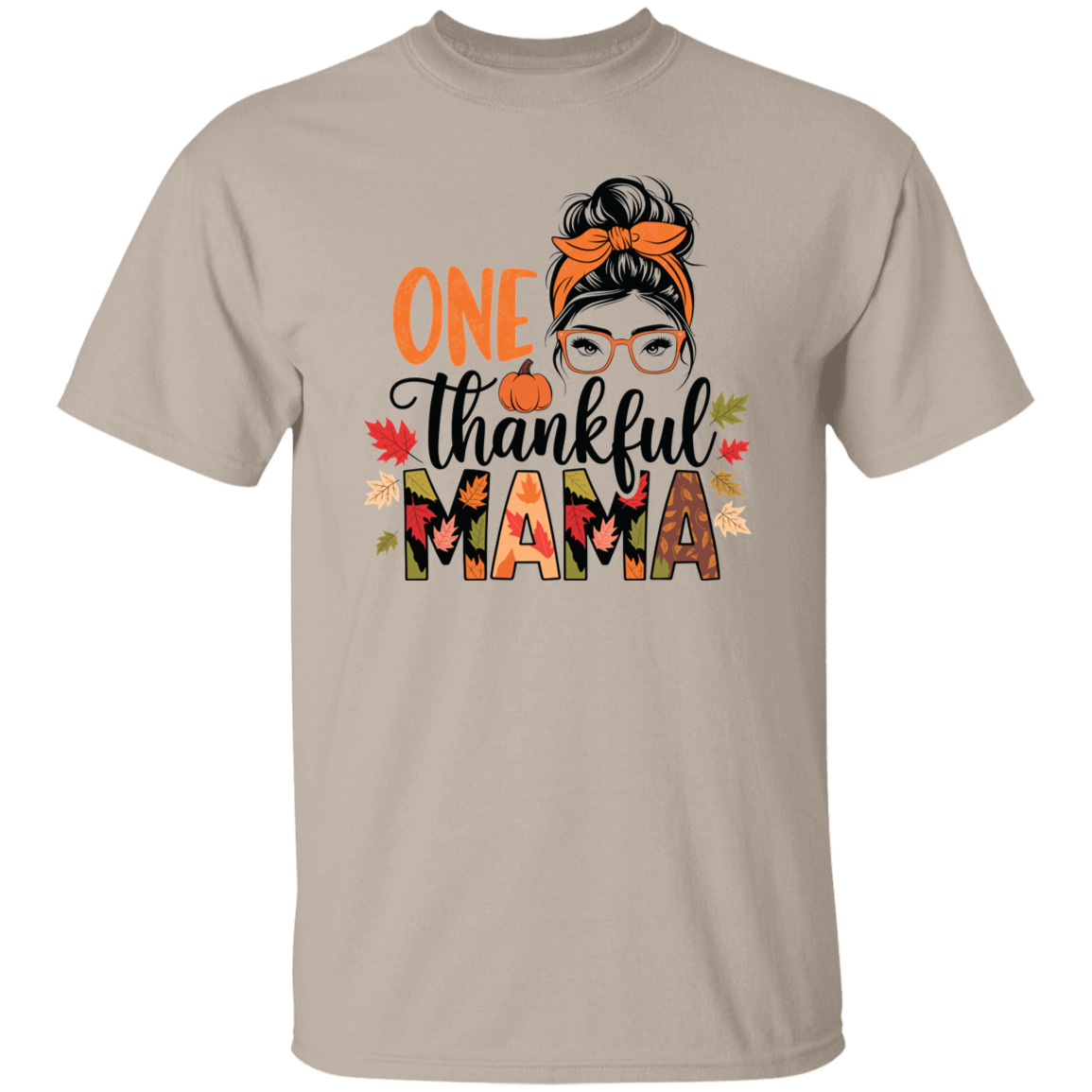 One Thankful Mama T-Shirt | Sweatshirt | Hoodie