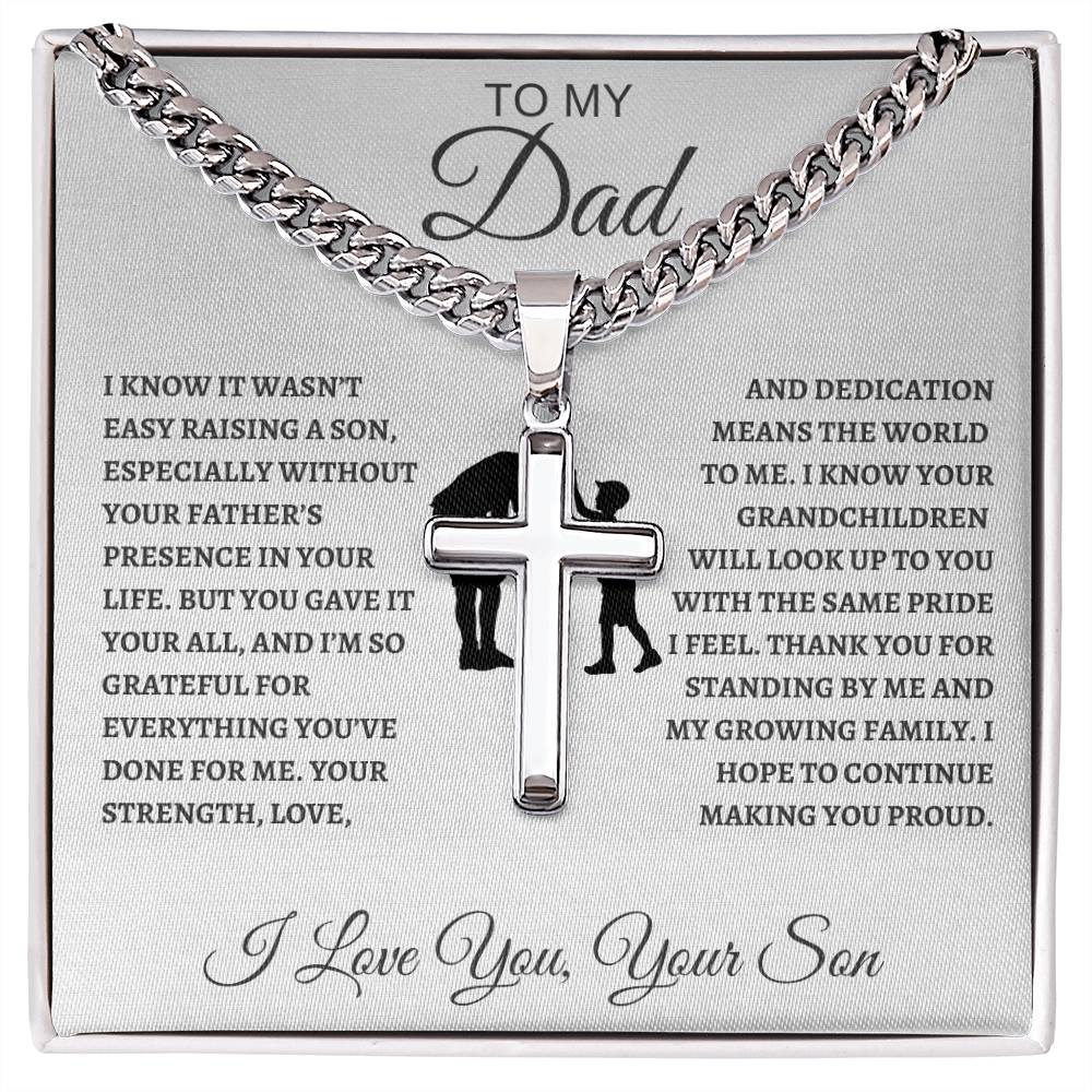 Cuban Link Chain with Artisan Cross Son To My Dad