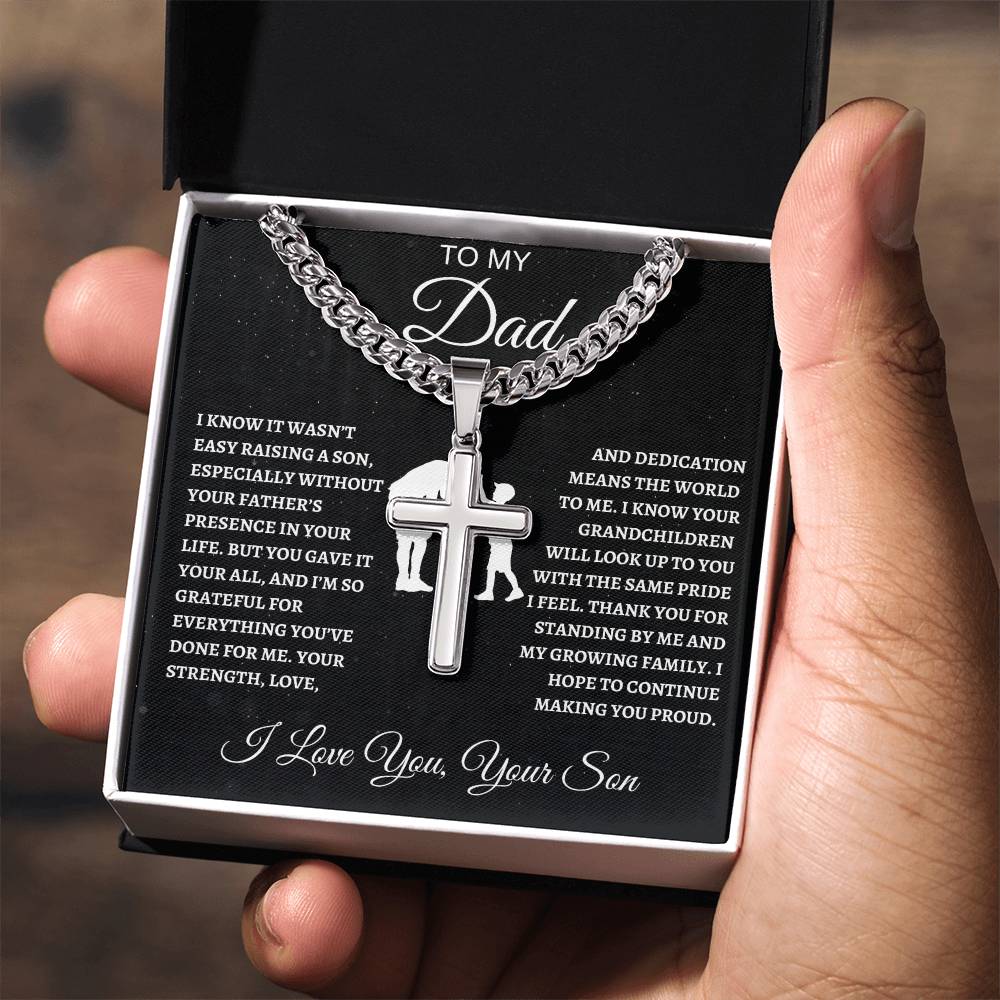 Cuban Link Chain with Artisan Cross Son To My Dad