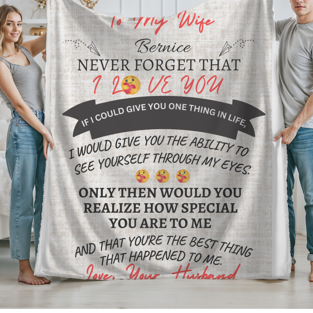 Personalized To My Wife Never Forget That I Love You