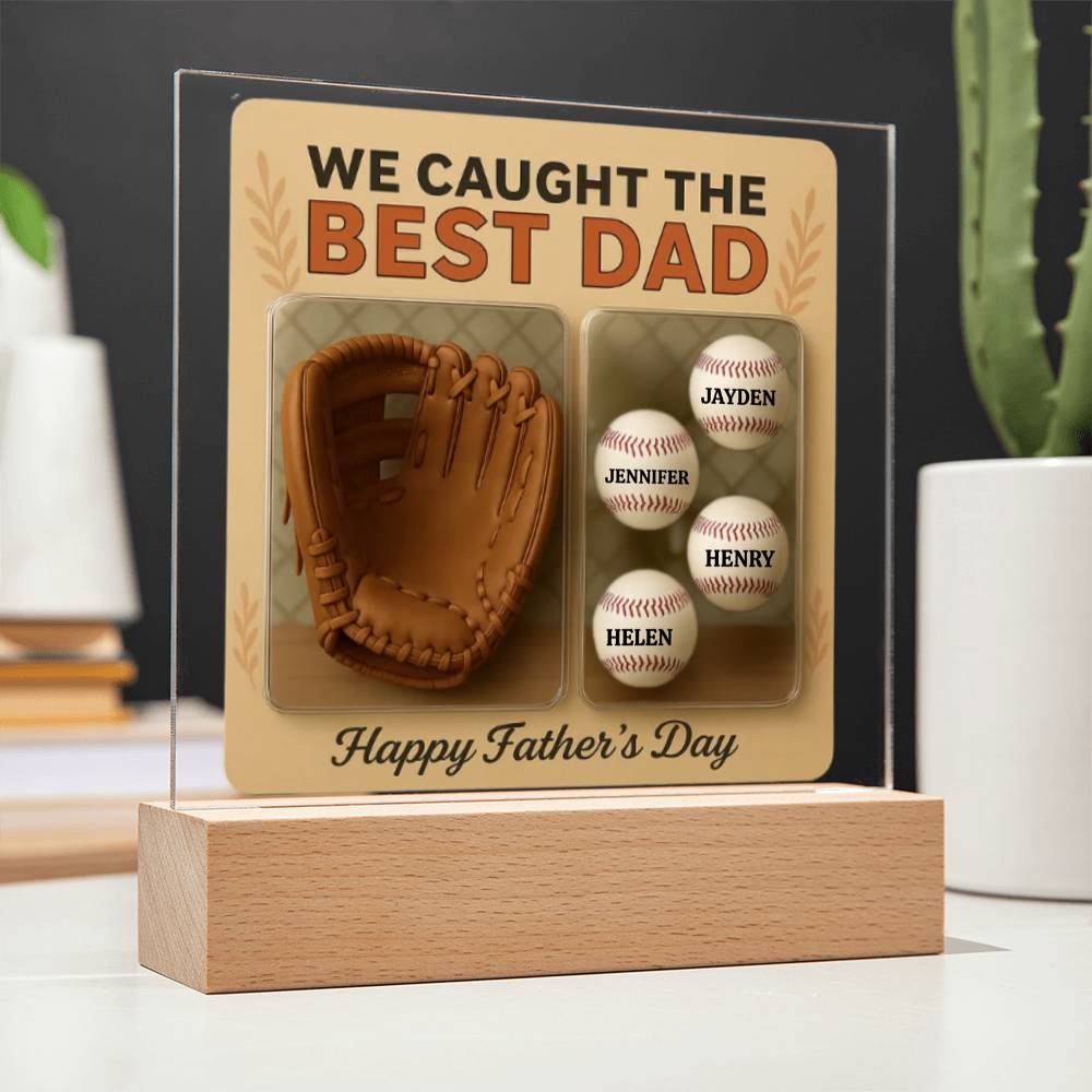 We Caught the Best Dad | Personalized Baseball Glove Acrylic Plaque