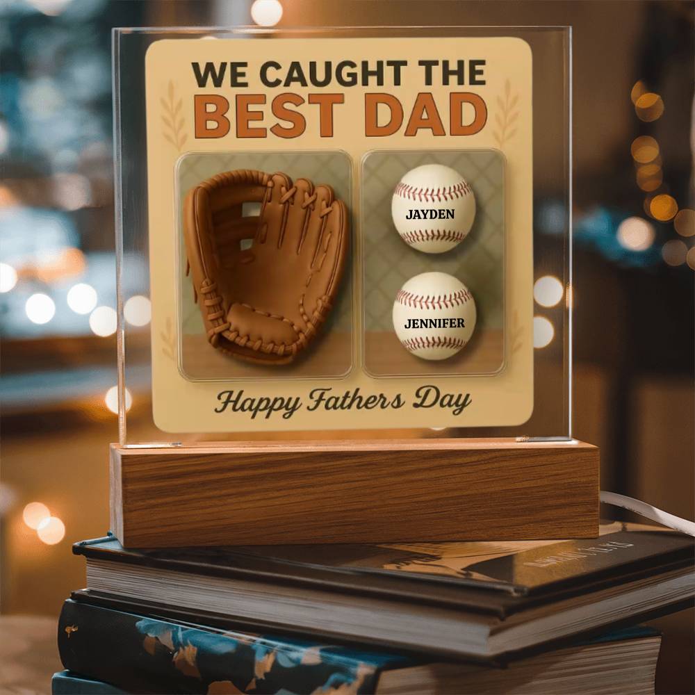 We Caught the Best Dad | Personalized Baseball Glove Acrylic Plaque