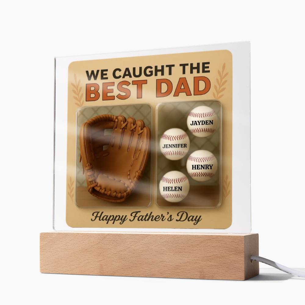 We Caught the Best Dad | Personalized Baseball Glove Acrylic Plaque