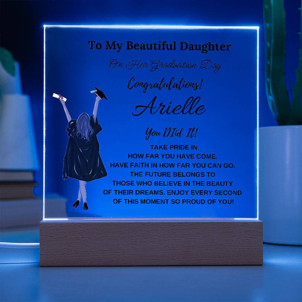 Personalized you Did It To My Beautiful Daughter Square Plaque