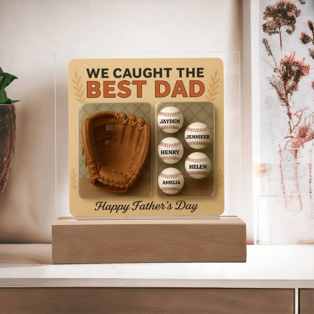 We Caught the Best Dad | Personalized Baseball Glove Acrylic Plaque
