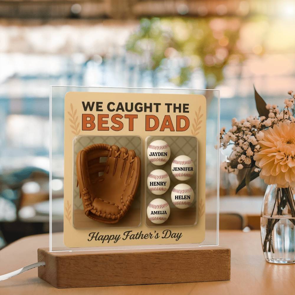We Caught the Best Dad | Personalized Baseball Glove Acrylic Plaque