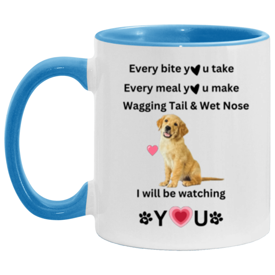 One sided Every Bite You Take 11oz Accent Mug