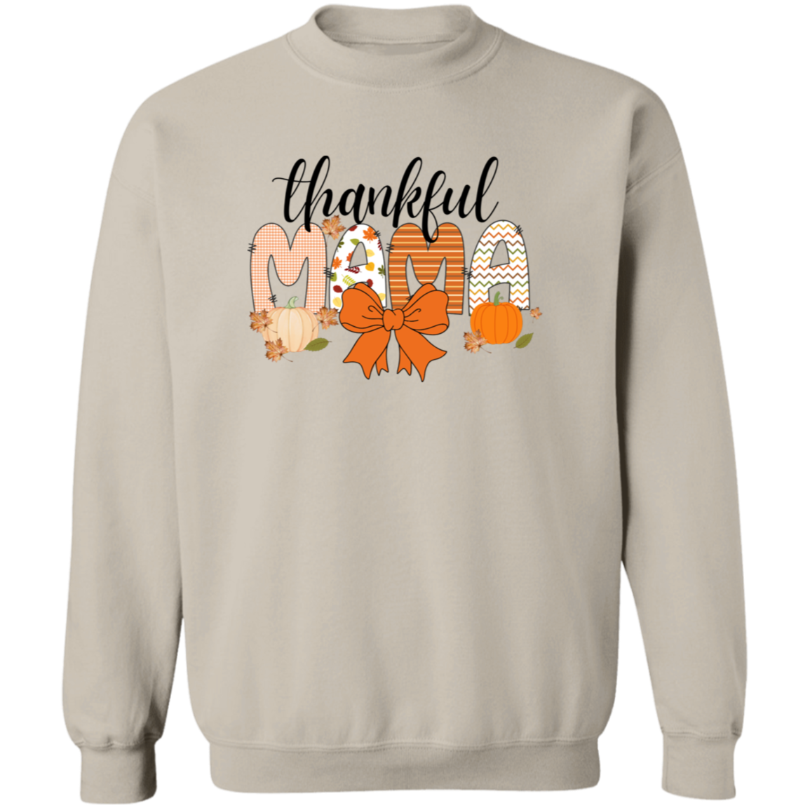 Thankful Mama T-Shirt| Sweatshirt| Hoodie