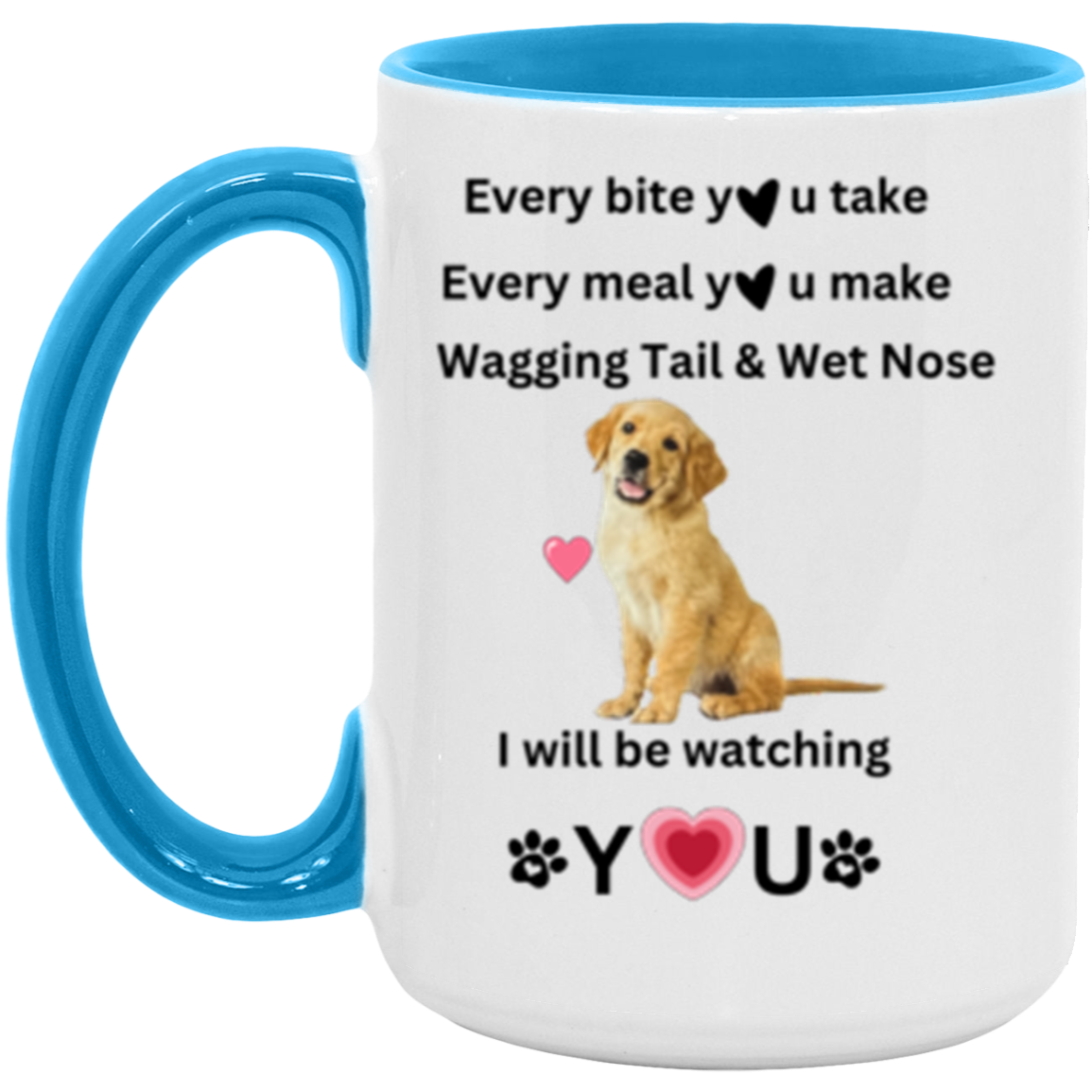 Double Sided Every Bite You Take 15oz Accent Mug