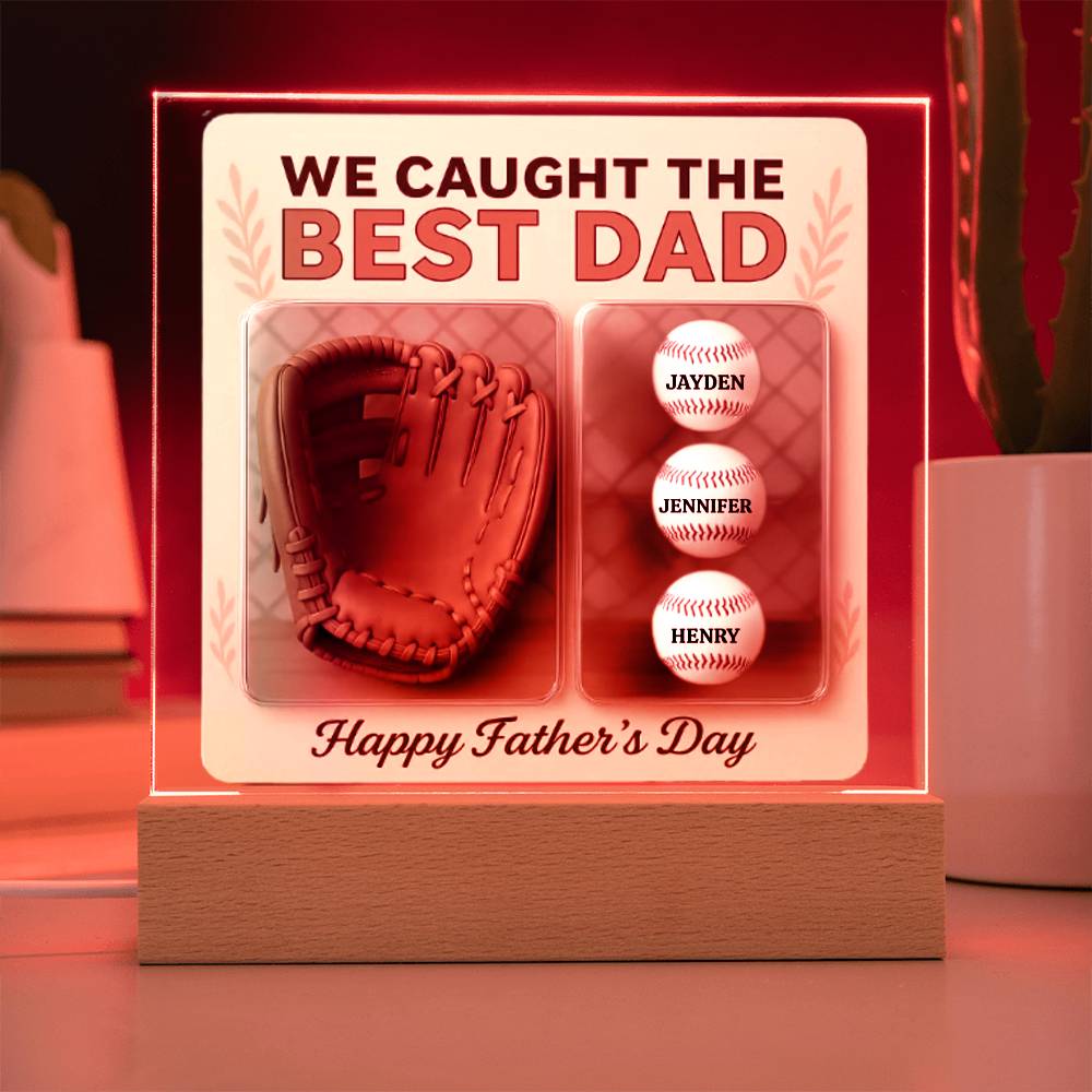 We Caught the Best Dad | Personalized Baseball Glove Acrylic Plaque