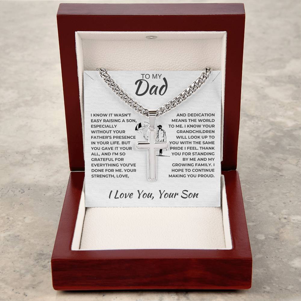 Cuban Link Chain with Artisan Cross  Son To Dad