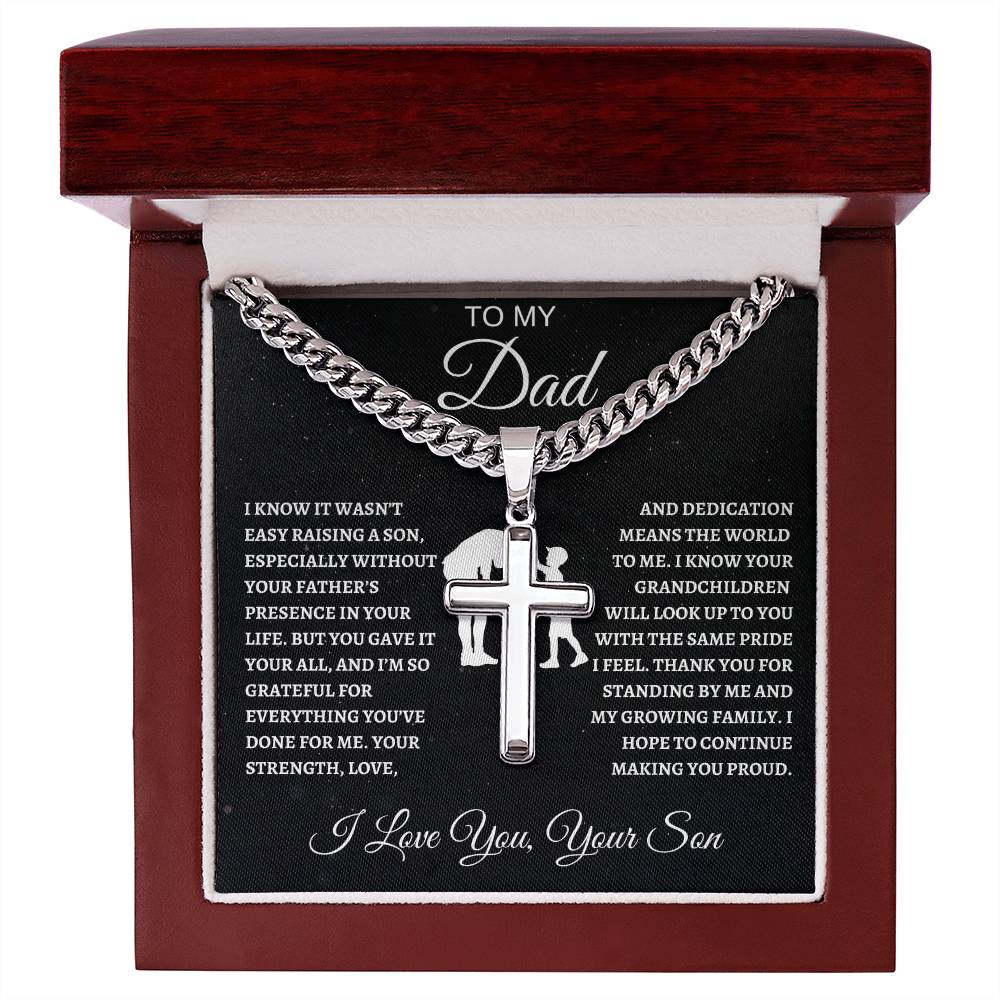 Cuban Link Chain with Artisan Cross Son To My Dad