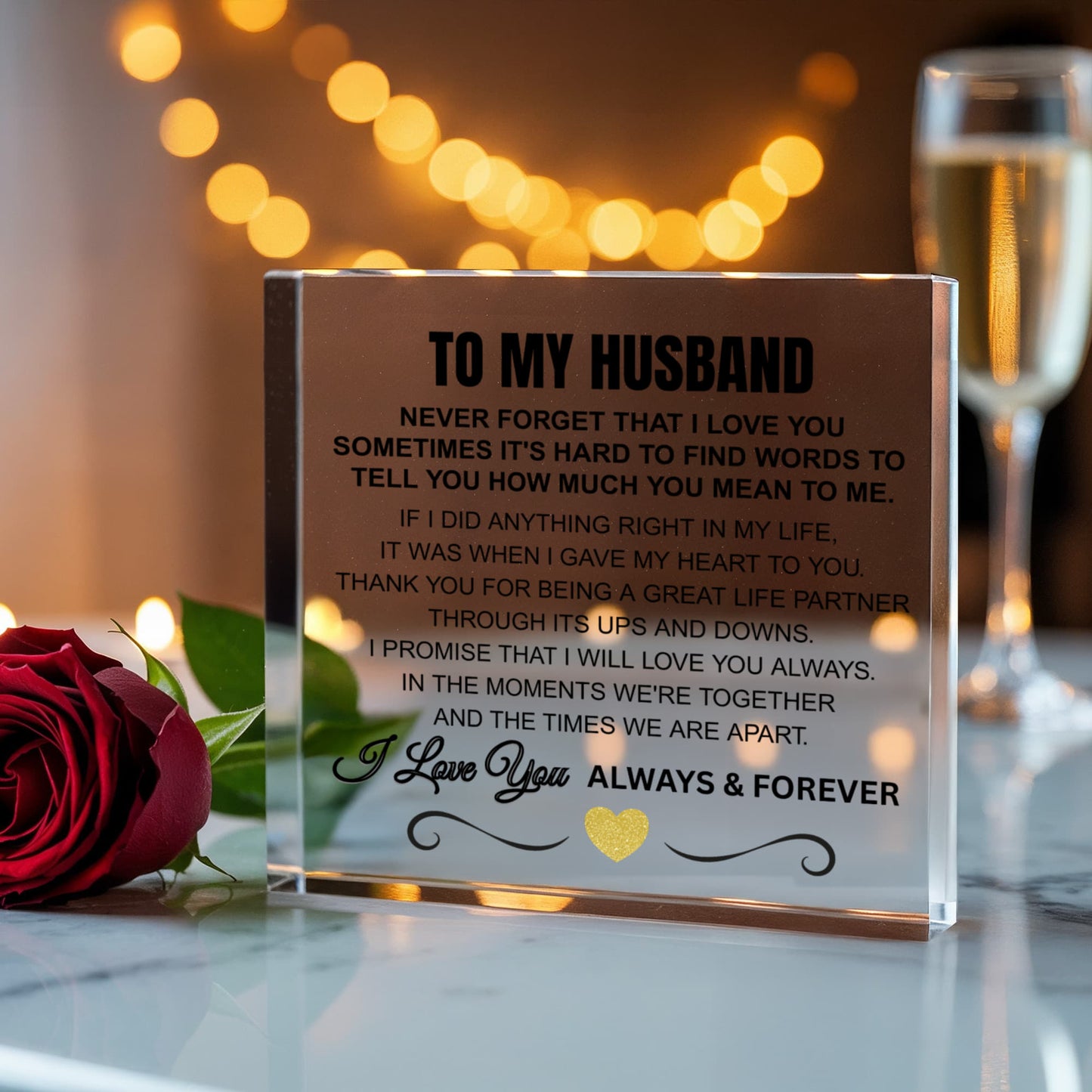 NEVER FORGET THAT I LOVE YOU TO MY HUSBAND  ACRYLIC BLOCK