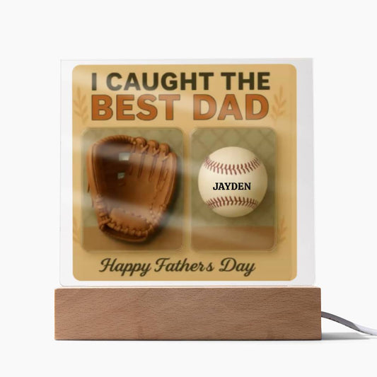 We Caught the Best Dad | Personalized Baseball Glove Acrylic Plaque