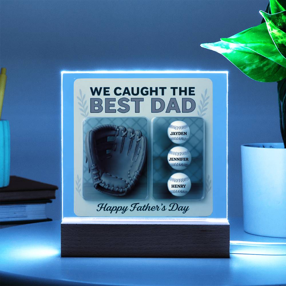 We Caught the Best Dad | Personalized Baseball Glove Acrylic Plaque
