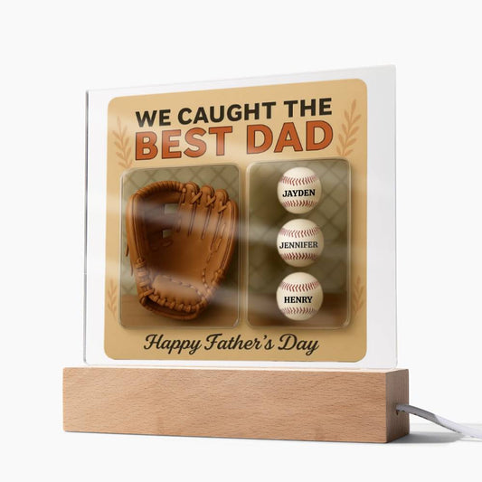We Caught the Best Dad | Personalized Baseball Glove Acrylic Plaque