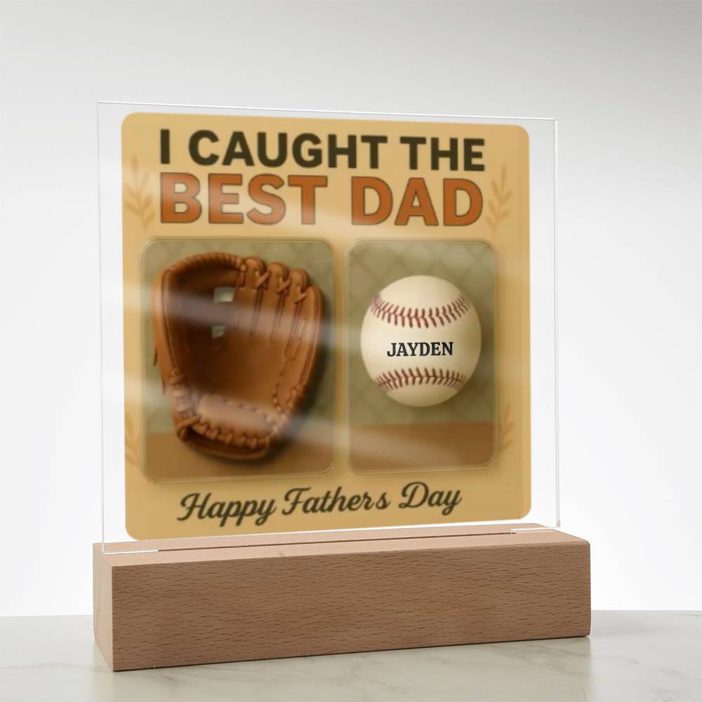 We Caught the Best Dad | Personalized Baseball Glove Acrylic Plaque